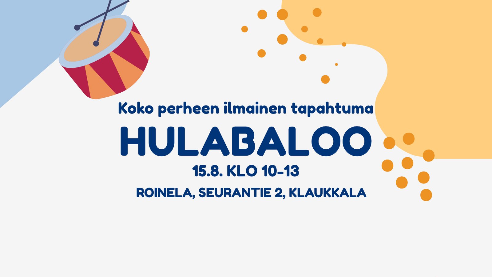 Roi­ne­lan perin­tei­nen Hula­ba­loo jär­jes­te­tään taas!